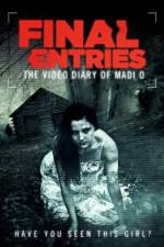 Watch The Video Diary of Madi O, Final Entries Movie2k