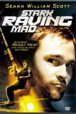 Watch Stark Raving Mad Movie2k