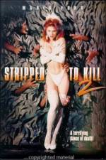 Watch Stripped to Kill II Live Girls Movie2k