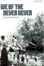 Watch We of the Never Never Movie2k