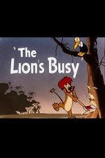 Watch The Lion\'s Busy (Short 1950) Movie2k