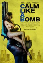 Watch Calm Like a Bomb Movie2k