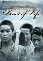 Watch Dust of Life Movie2k