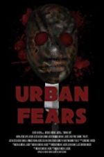 Watch Urban Fears Movie2k