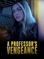 Watch A Professor\'s Vengeance Movie2k