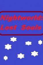 Watch Nightworld: Lost Souls Movie2k