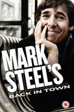 Watch Mark Steel- Mark Steel\'s Back In Town Movie2k