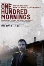 Watch One Hundred Mornings Movie2k