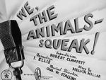 Watch We, the Animals - Squeak! (Short 1941) Movie2k