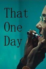 Watch That One Day Movie2k