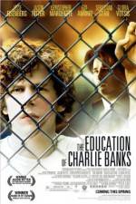 Watch The Education of Charlie Banks Movie2k