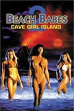 Watch Beach Babes 2: Cave Girl Island Movie2k