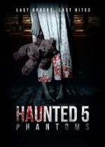 Watch Haunted 5: Phantoms Movie2k