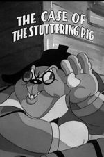 Watch The Case of the Stuttering Pig (Short 1937) Movie2k