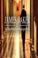 Watch James Baker: The Man Who Made Washington Work Movie2k