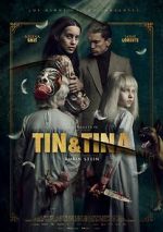 Watch Tin & Tina Movie2k