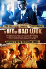 Watch A Bit of Bad Luck Movie2k