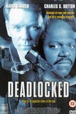 Watch Deadlocked Movie2k