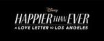 Watch Happier Than Ever: A Love Letter to Los Angeles Movie2k