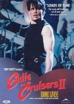 Watch Eddie and the Cruisers II: Eddie Lives! Movie2k