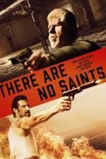 Watch There Are No Saints Movie2k