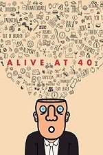 Watch Alive at 40 Movie2k