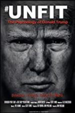 Watch Unfit: The Psychology of Donald Trump Movie2k