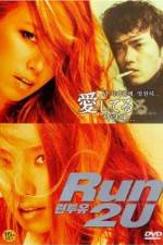 Watch Run 2 U Movie2k