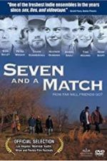 Watch Seven and a Match Movie2k