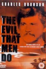 Watch The Evil That Men Do Movie2k