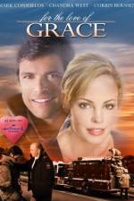 Watch For the Love of Grace Movie2k