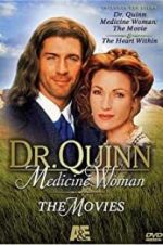 Watch Dr. Quinn, Medicine Woman: The Heart Within Movie2k