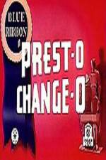 Watch Prest-O Change-O Movie2k