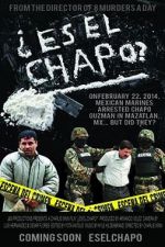 Watch Es El Chapo? Movie2k