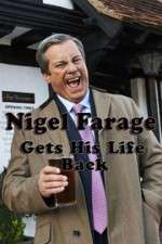 Watch Nigel Farage Gets His Life Back Movie2k