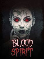 Watch Blood Spirit Movie2k