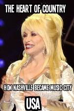 Watch The Heart of Country: How Nashville Became Music City USA Movie2k