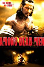 Watch Among Dead Men Movie2k