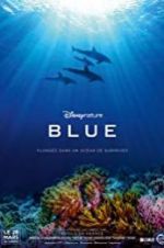 Watch Disneynature Blue Movie2k