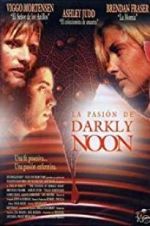 Watch The Passion of Darkly Noon Movie2k