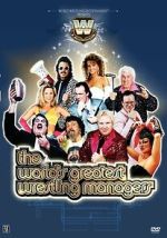 Watch The World\'s Greatest Wrestling Managers Movie2k