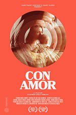 Watch Con Amor Movie2k