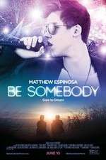 Watch Be Somebody Movie2k