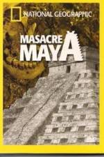 Watch National Geographic Royal Maya Massacre Movie2k