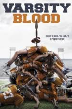 Watch Varsity Blood Movie2k