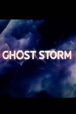 Watch Ghost Storm Movie2k