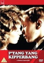 Watch P\'tang, Yang, Kipperbang Movie2k