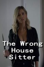 Watch The Wrong House Sitter Movie2k