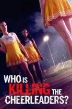 Watch Who Is Killing the Cheerleaders? Movie2k