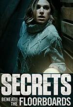 Watch Secrets Beneath the Floorboards Movie2k